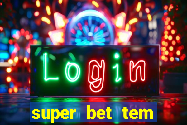 super bet tem pagamento antecipado